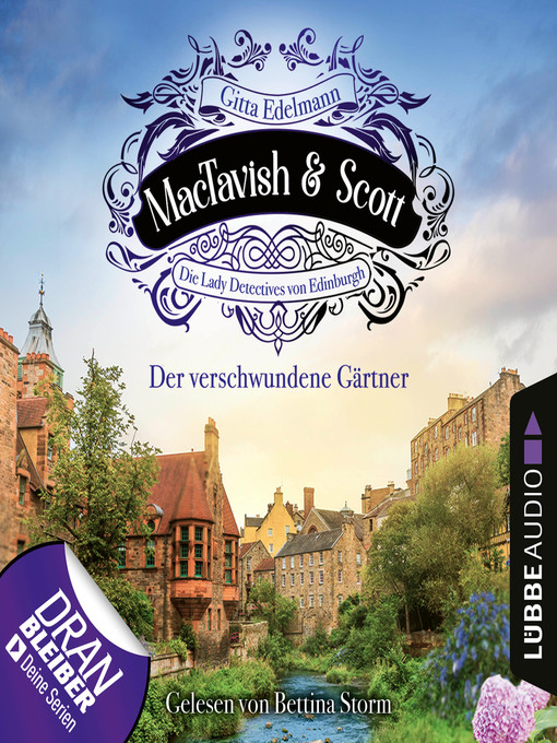 Title details for Der verschwundene Gärtner--MacTavish & Scott--Die Lady Detectives von Edinburgh, Folge 1 by Gitta Edelmann - Available
